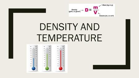 Density and Temperature