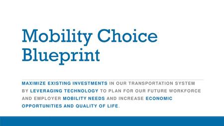 Mobility Choice Blueprint