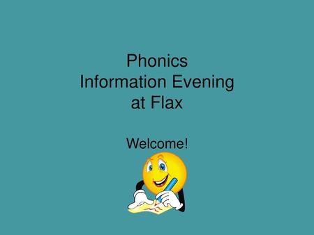 Phonics Information Evening at Flax