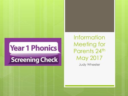 Information Meeting for Parents 24th May 2017