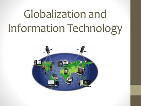 Globalization and Information Technology