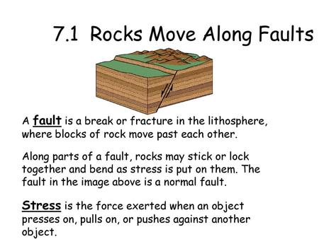 7.1 Rocks Move Along Faults