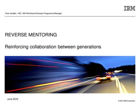 REVERSE MENTORING Reinforcing collaboration between generations