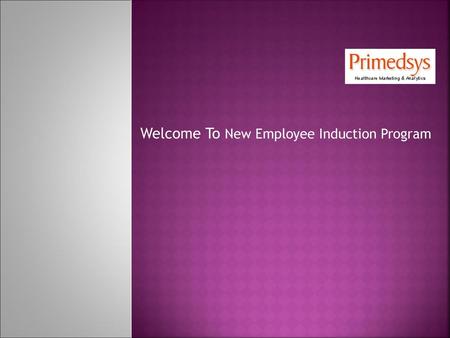 Welcome To New Employee Induction Program