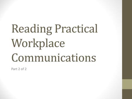 Reading Practical Workplace Communications