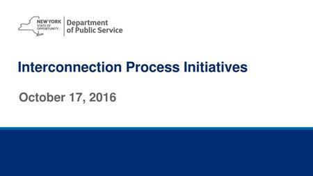 Interconnection Process Initiatives