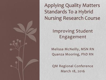 Applying Quality Matters Standards To a Hybrid Nursing Research Course