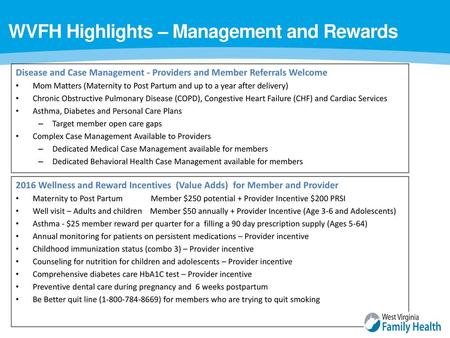 WVFH Highlights – Management and Rewards