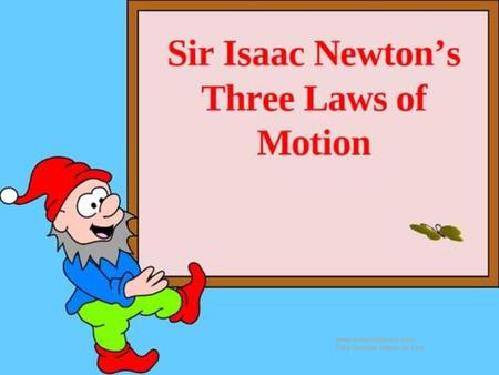 Newton’s Laws of Motion