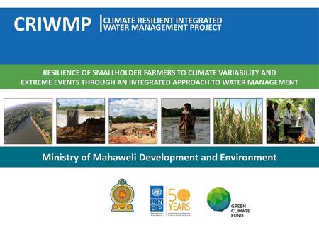 CRIWMP Ministry of Mahaweli Development and Environment