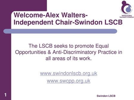 Welcome-Alex Walters-Independent Chair-Swindon LSCB