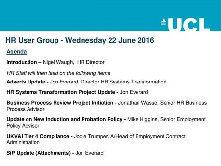 HR User Group - Wednesday 22 June 2016