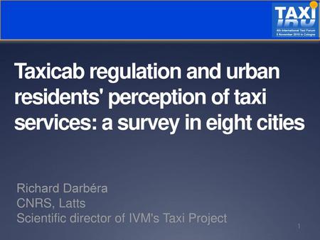 Richard Darbéra CNRS, Latts Scientific director of IVM's Taxi Project