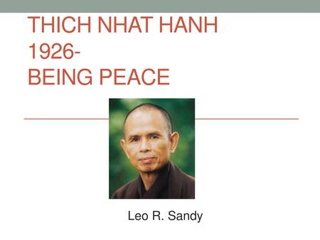 Thich Nhat Hanh Being Peace