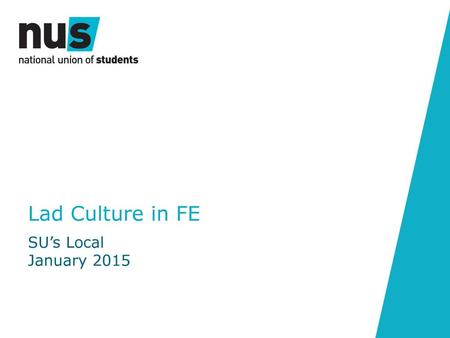 Lad Culture in FE SU’s Local January 2015.