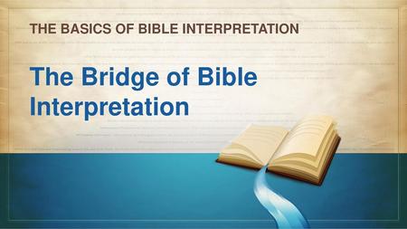 The Bridge of Bible Interpretation