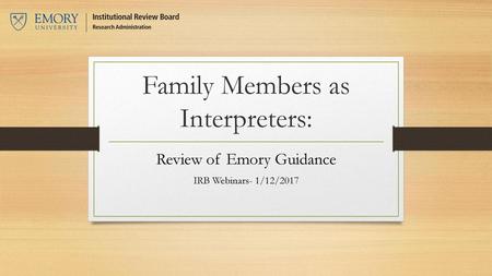 Family Members as Interpreters: