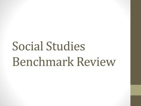 Social Studies Benchmark Review