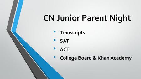 Transcripts SAT ACT College Board & Khan Academy