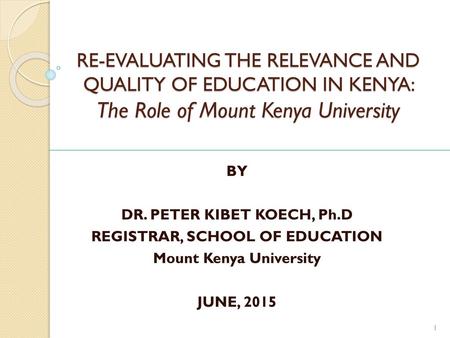 REGISTRAR, SCHOOL OF EDUCATION Mount Kenya University