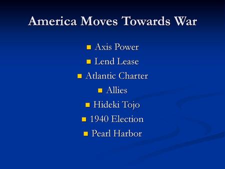 America Moves Towards War