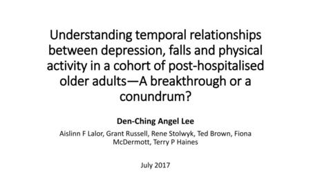 Understanding temporal relationships between depression, falls and physical activity in a cohort of post-hospitalised older adults—A breakthrough or a.