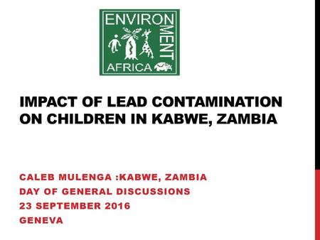 Impact of Lead contamination on children in kabwe, zambia