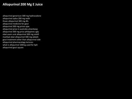Allopurinol 200 Mg E Juice allopurinol genericon 300 mg hydrocodone allopurinol zydus 200 mg nedir thuoc allopurinol 300 mg dfx allopurinol medicine for.