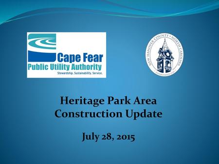 Heritage Park Area Construction Update July 28, 2015