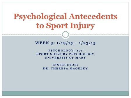 Psychological Antecedents to Sport Injury