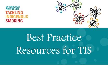 Best Practice Resources for TIS