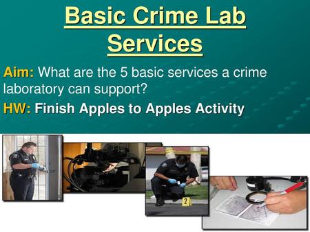 Basic Crime Lab Services