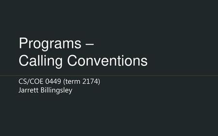 Programs – Calling Conventions