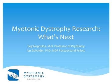 Myotonic Dystrophy Research: What’s Next