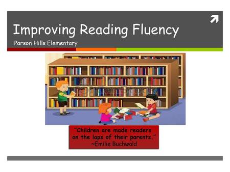 Improving Reading Fluency