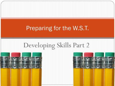 Developing Skills Part 2