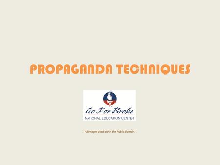 PROPAGANDA TECHNIQUES