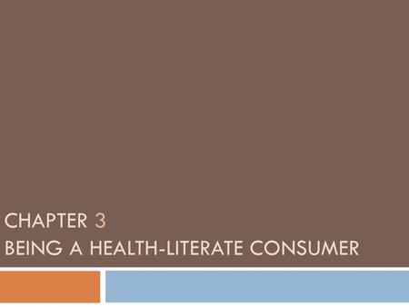 Chapter 3 Being a Health-Literate Consumer