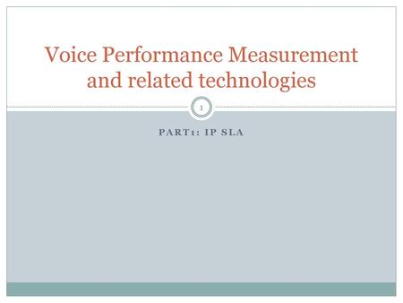 Voice Performance Measurement and related technologies