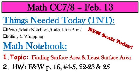 Math CC7/8 – Feb. 13 Math Notebook: Things Needed Today (TNT):