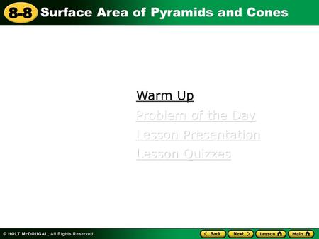 Warm Up Problem of the Day Lesson Presentation Lesson Quizzes.