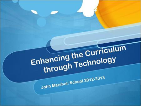 Enhancing the Curriculum through Technology