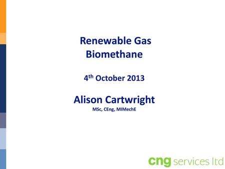 Summary Why Biomethane Support for biomethane What is biomethane