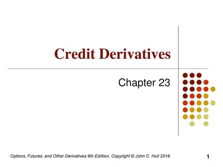 Credit Derivatives Chapter 23