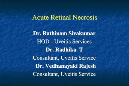 Acute Retinal Necrosis