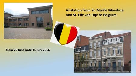 Visitation from Sr. Marife Mendoza and Sr. Elly van Dijk to Belgium