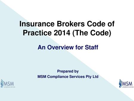 Insurance Brokers Code of Practice 2014 (The Code)