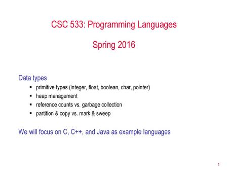 CSC 533: Programming Languages Spring 2016