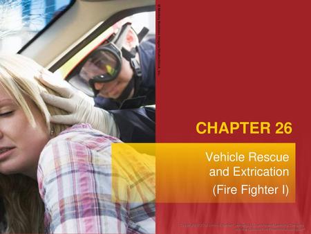 Vehicle Rescue and Extrication (Fire Fighter I)