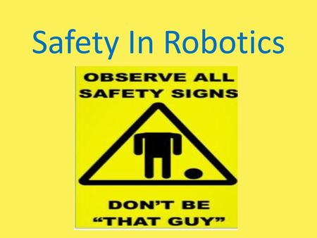 Safety In Robotics.